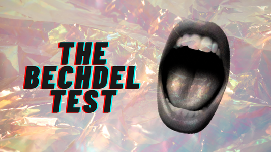 You Can’t Sit With Us (Unless You Know What the Bechdel Test Is)