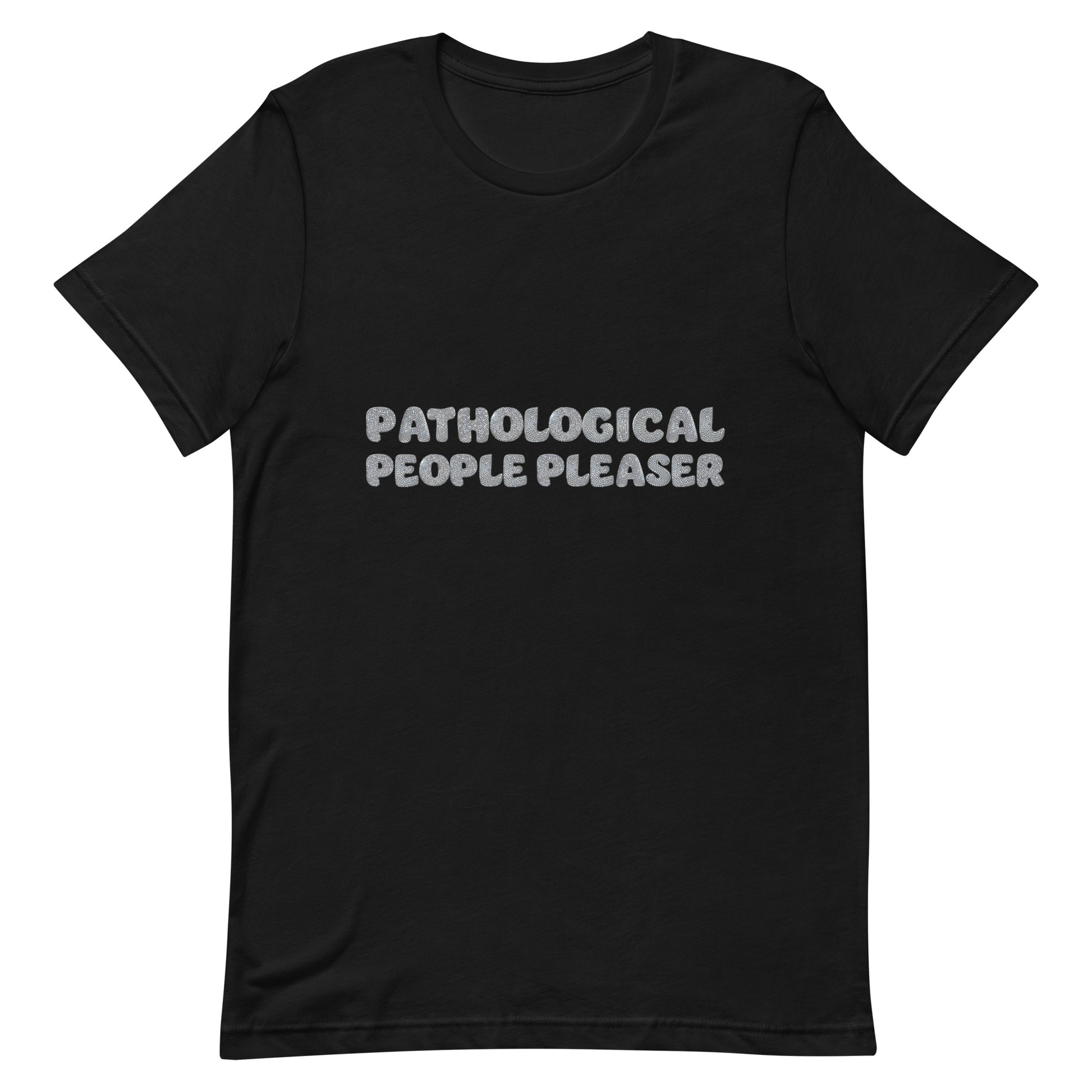 pathological people pleaser black t-shirt