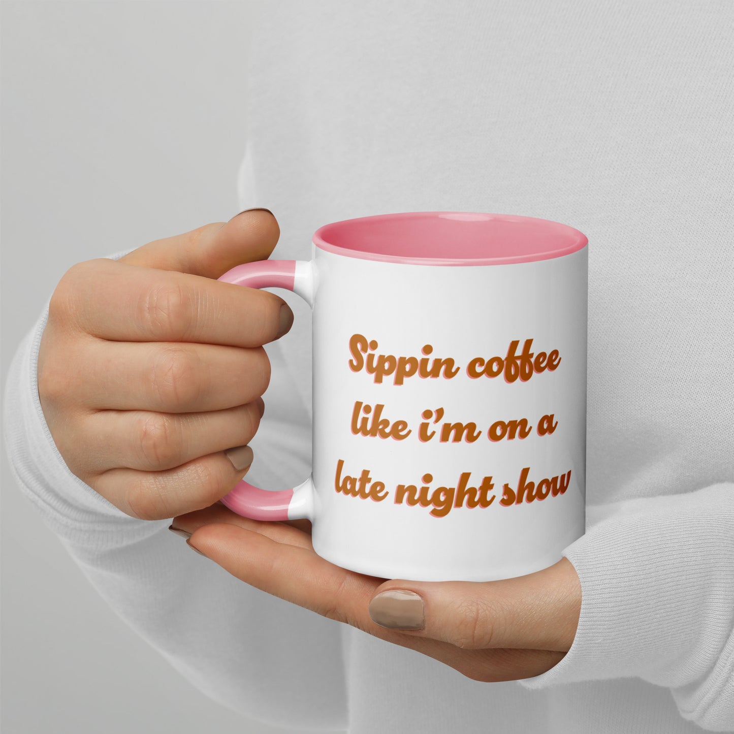 Sipping Coffee Like I'm On A Late Night Show Mug