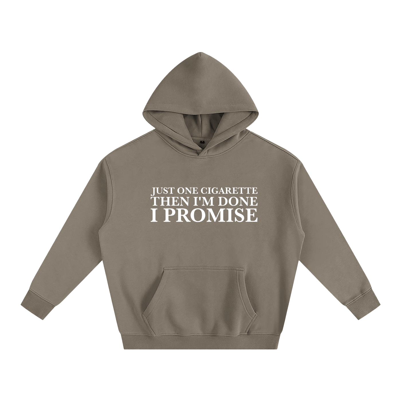 Just One Cigarette Then I’m Done I Promise Hoodie | Funny Festival Hoodie
