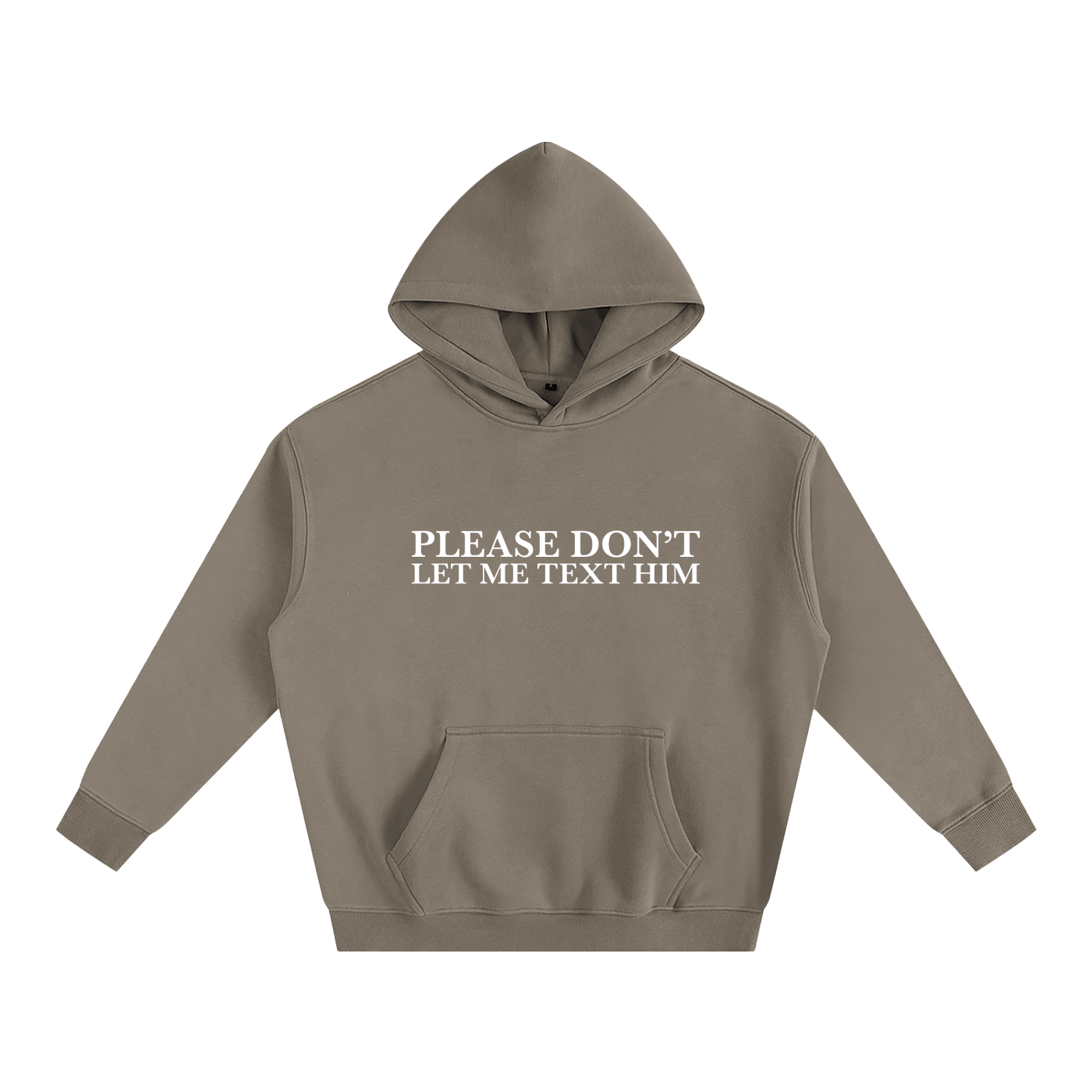 Please Don’t Let Me Text Him Hoodie | Funny Festival Hoodie