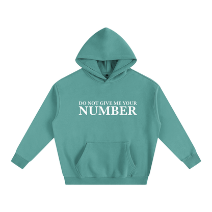 Do Not Give Me Your Number Hoodie