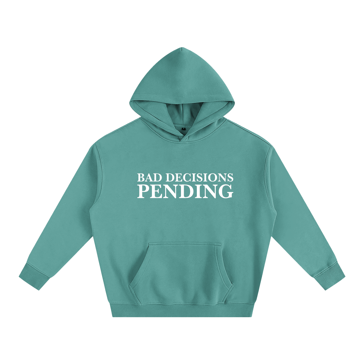 Bad Decisions Pending Hoodie | Funny Festival Hoodie