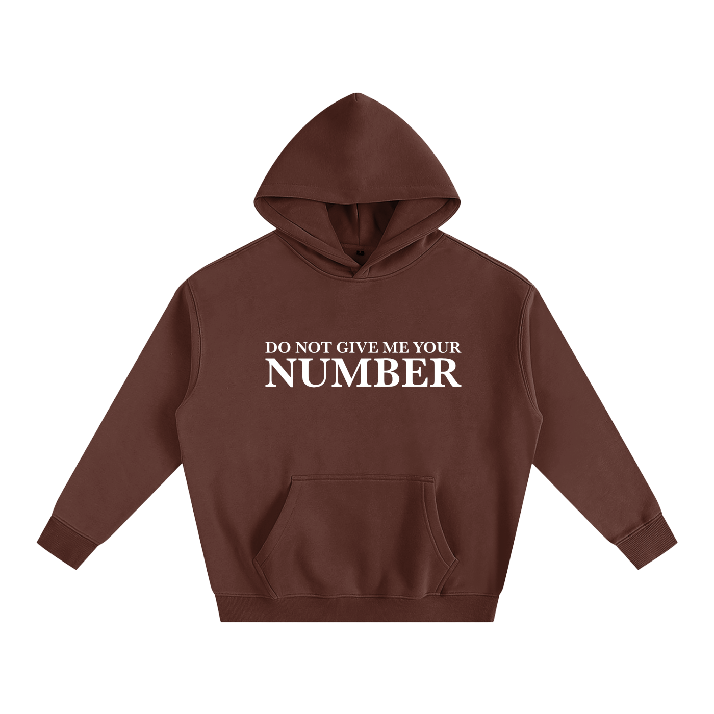 Do Not Give Me Your Number Hoodie