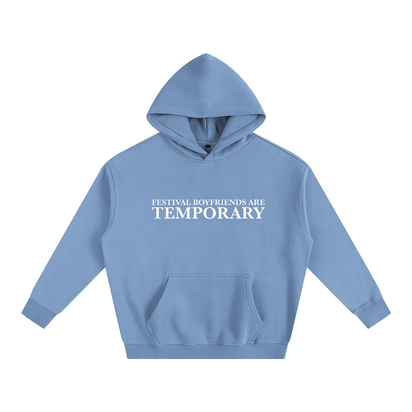 Festival Boyfriends Are Temporary Hoodie | Funny Festival Hoodie