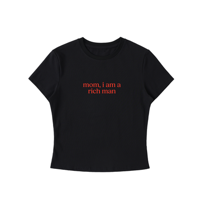 Mom, I Am a Rich Man Baby Tee