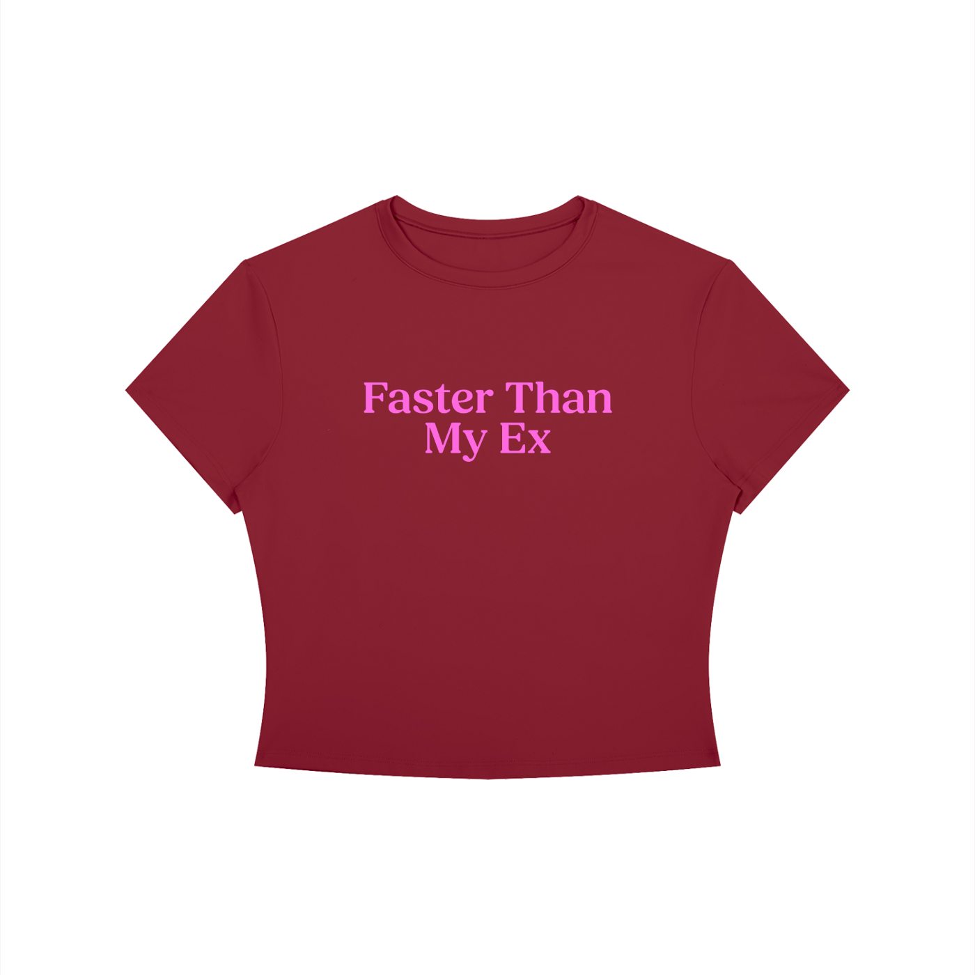 Faster Than My Ex Baby Tee - Slogan Running T-Shirt
