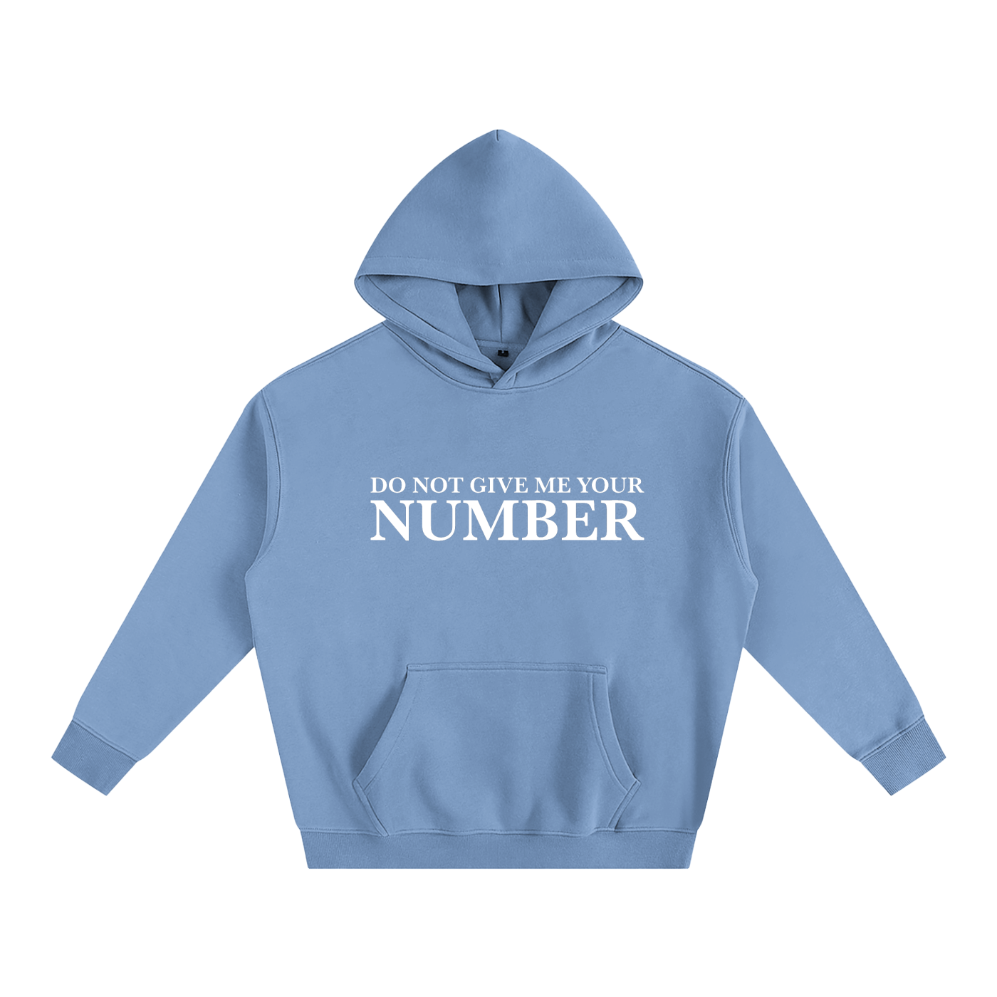 Do Not Give Me Your Number Hoodie