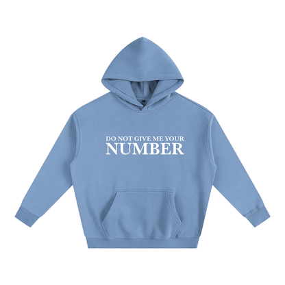 Do Not Give Me Your Number Hoodie