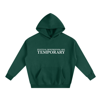 Festival Boyfriends Are Temporary Hoodie | Funny Festival Hoodie