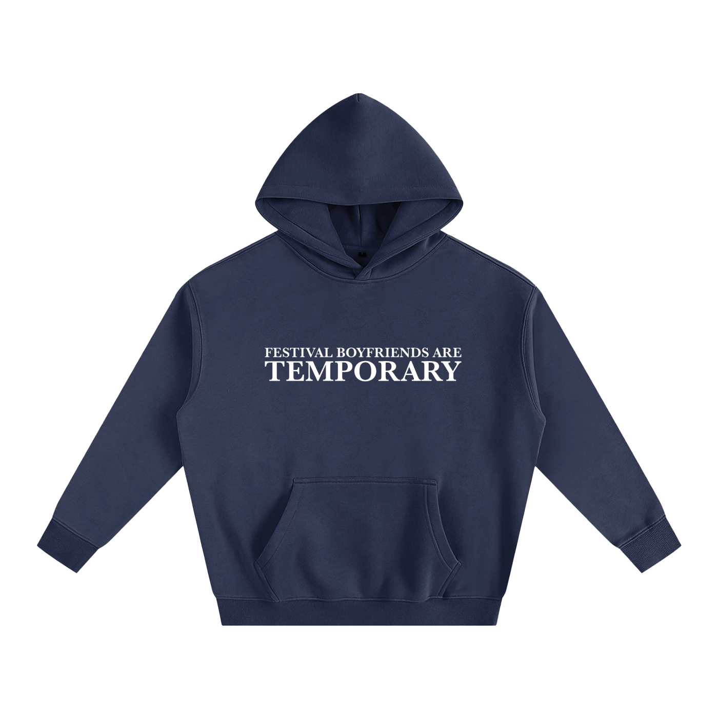 Festival Boyfriends Are Temporary Hoodie | Funny Festival Hoodie