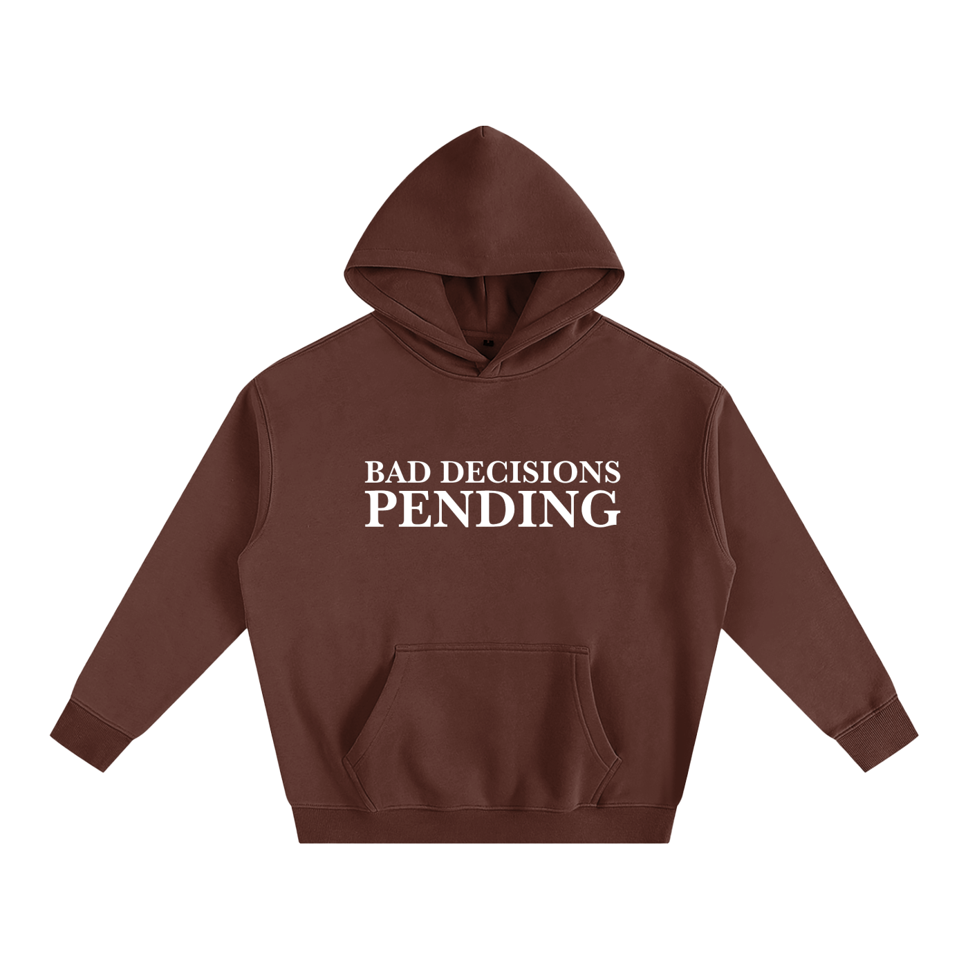 Bad Decisions Pending Hoodie | Funny Festival Hoodie
