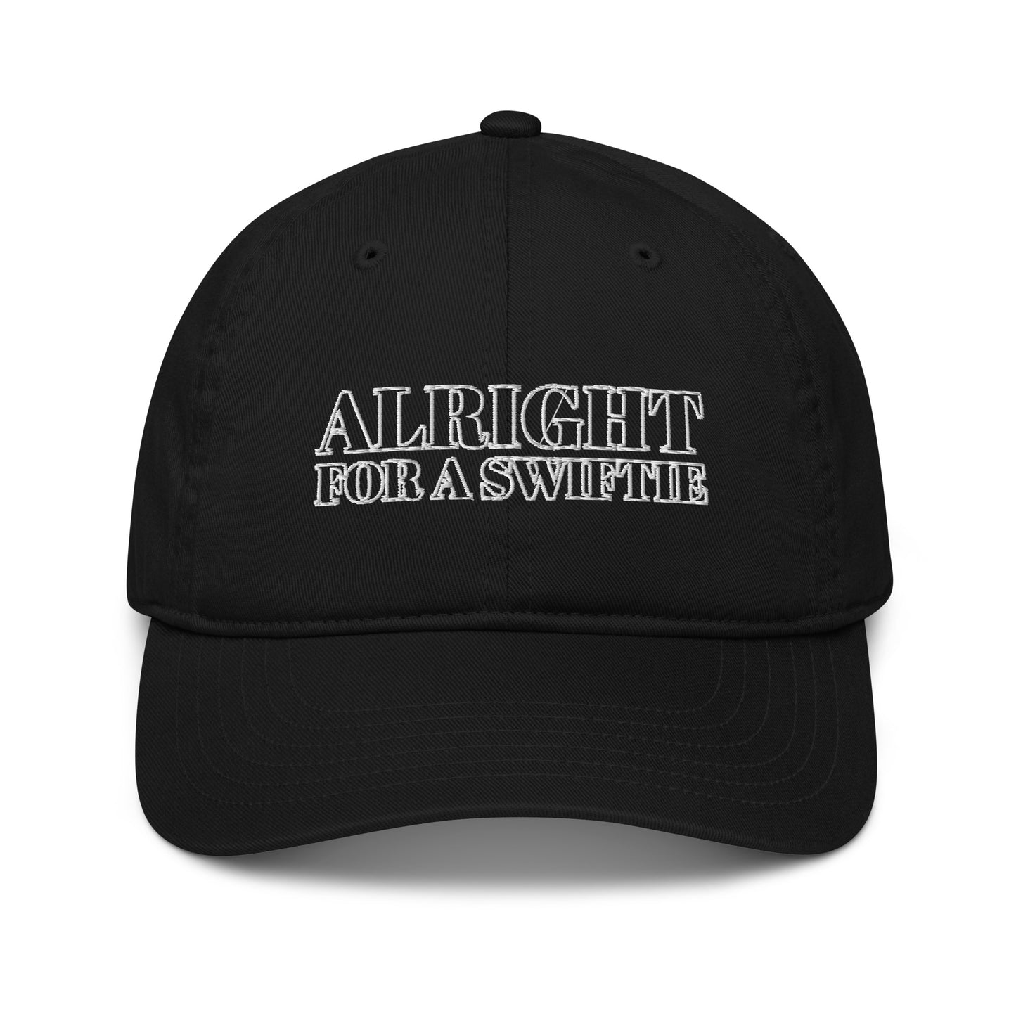 Alright For A Swiftie Cap