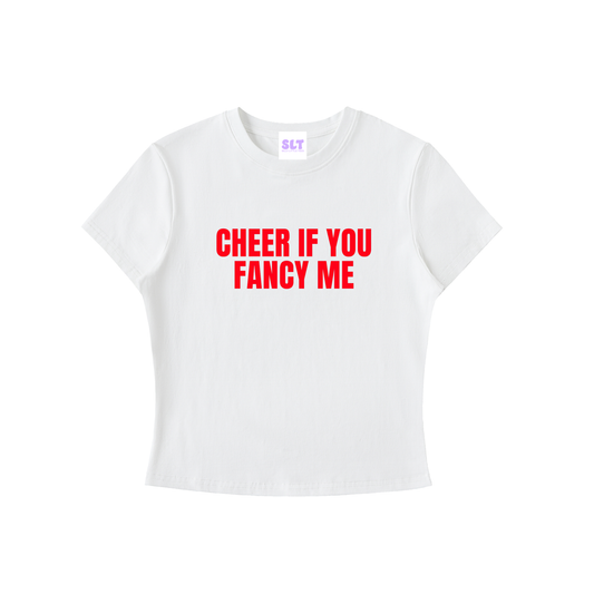 White t-shirt with red text 'CHEER IF YOU FANCY ME' on a white background