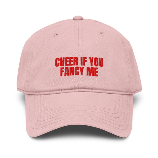 Cheer If You Fancy Me Cap