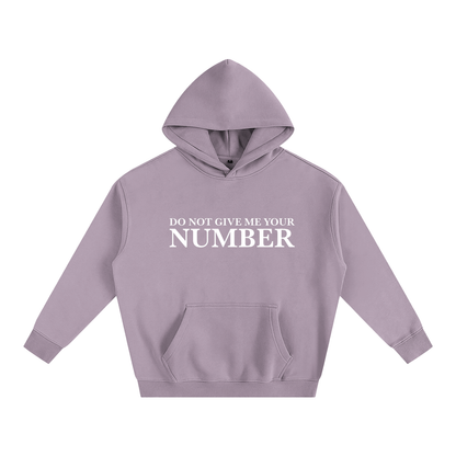 “Do Not Give Me Your Number” Hoodie