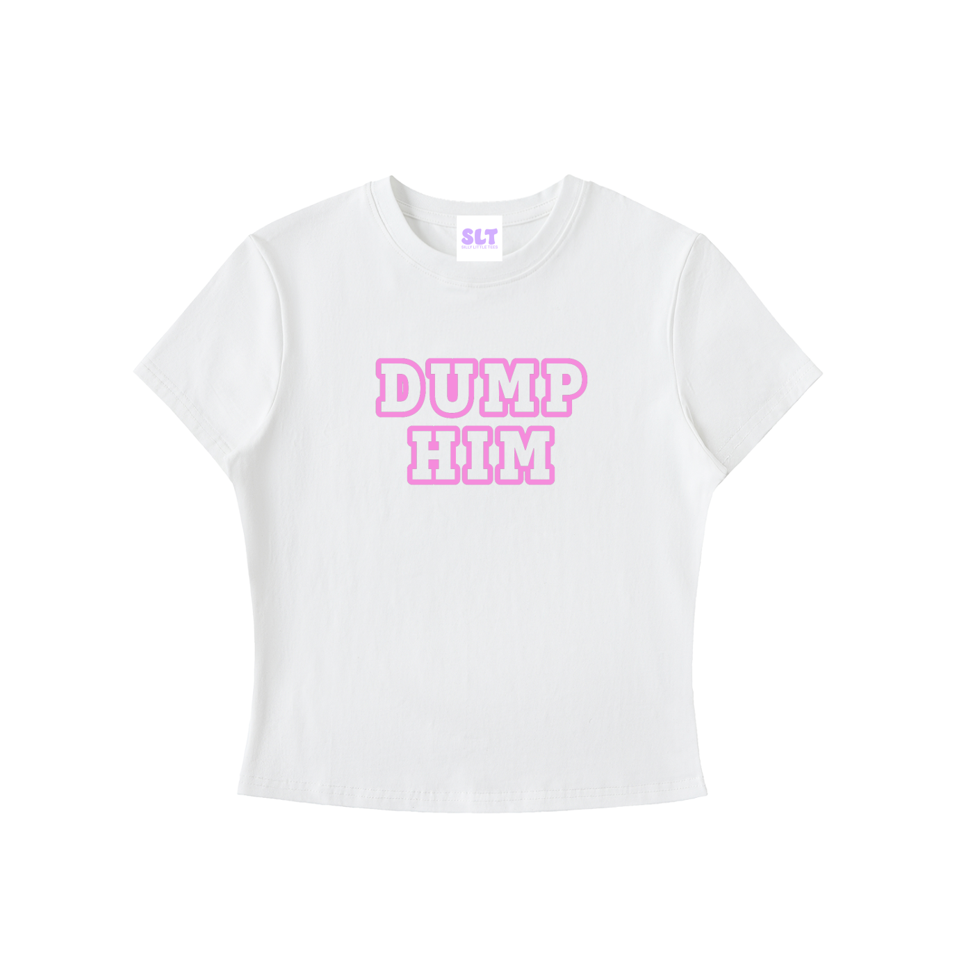 A white short-sleeve crop top t-shirt featuring the text 'DUMP HIM' printed on the chest in pink bubble letters with a white outline. The neck label shows the brand 'SLY'.