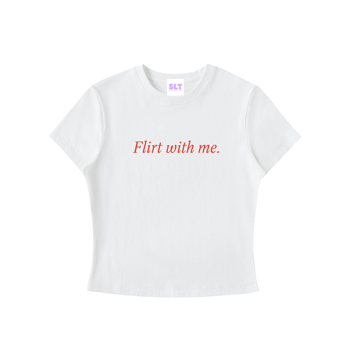 A white short-sleeve crop top t-shirt with the phrase 'Flirt with me.' printed in red cursive across the chest.