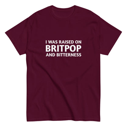 Product I Was Raised On Britpop & Bitterness | Oasis Inspired T-Shirt