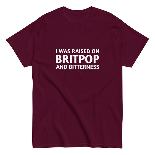 Product I Was Raised On Britpop & Bitterness | Oasis Inspired T-Shirt