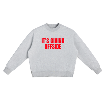 Gray sweatshirt with red text 'IT'S GIVING OFFSIDE' on a white background