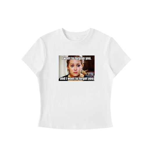 Lauren Conrad “I want to forgive you and I want to forget you” Baby Tee