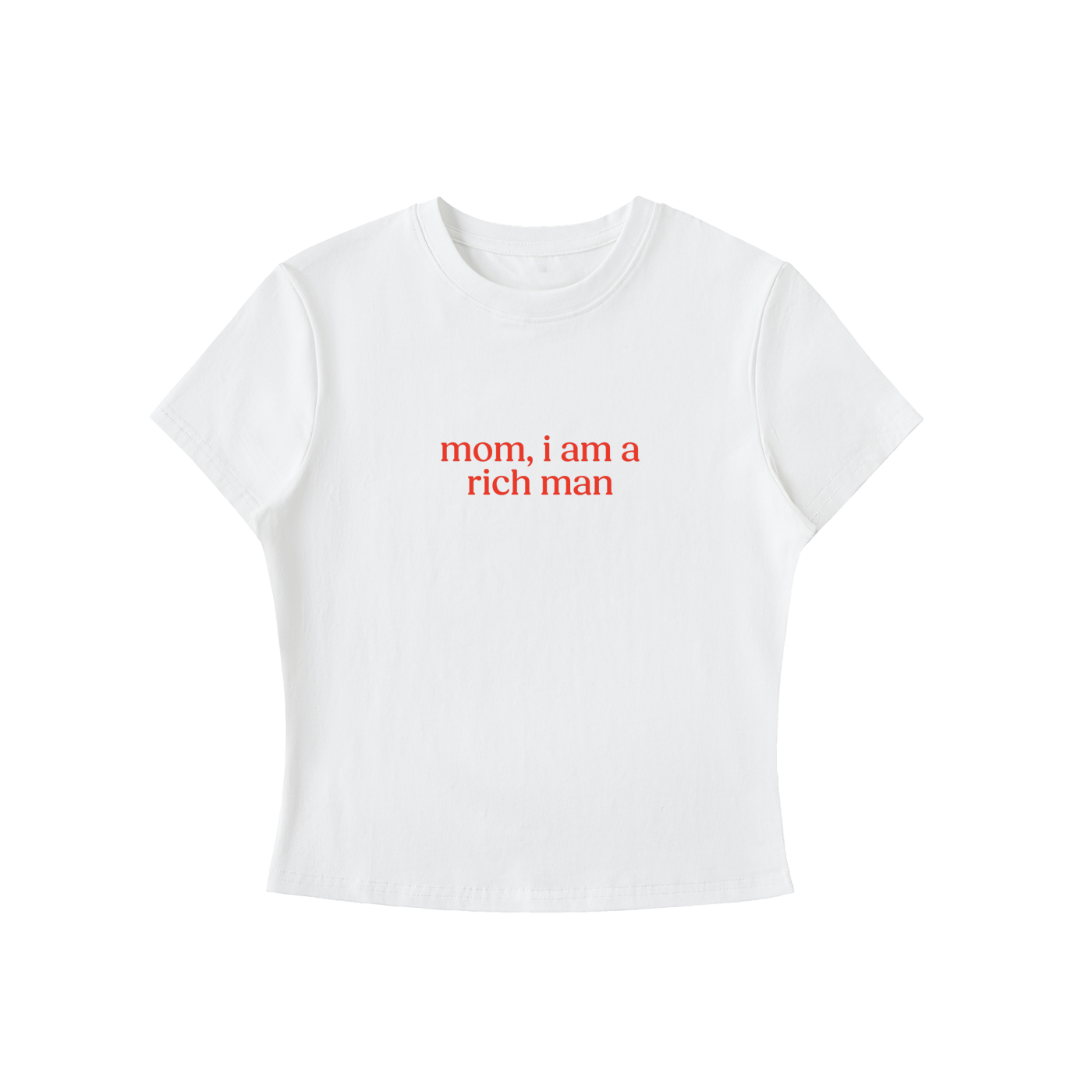 White t-shirt with red text 'mom, i am a rich man' on a white background