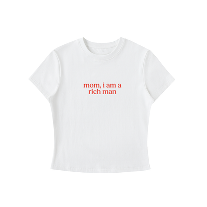 White t-shirt with red text 'mom, i am a rich man' on a white background