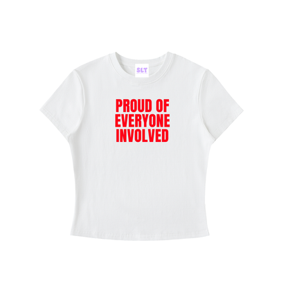 White t-shirt with red text 'PROUD OF EVERYONE INVOLVED' on a white background
