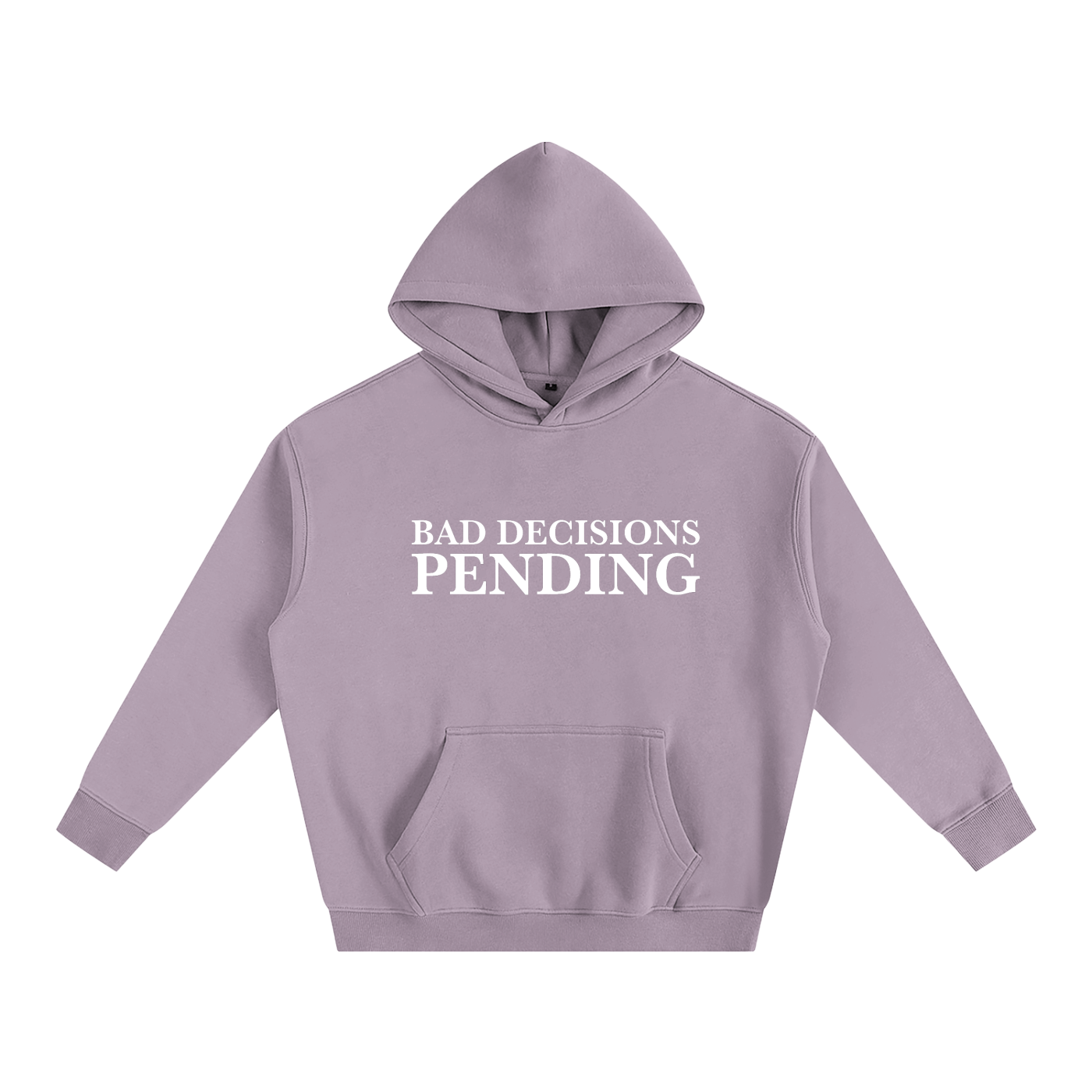 Purple hoodie with 'Bad Decisions Pending' text on a white background