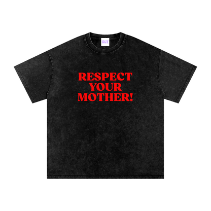 Black t-shirt with red text 'RESPECT YOUR MOTHER!' on a white background