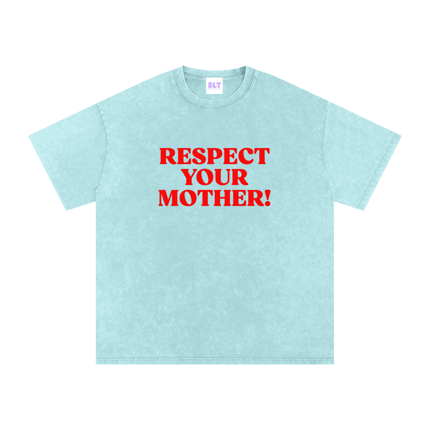 Light blue t-shirt with red text 'RESPECT YOUR MOTHER!' on a white background