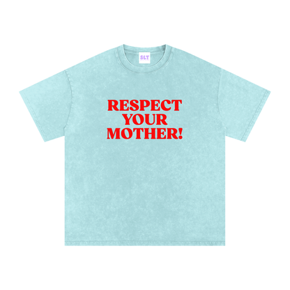 Light blue t-shirt with red text 'RESPECT YOUR MOTHER!' on a white background