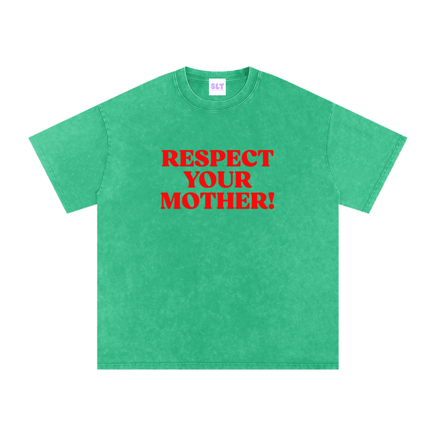 Green t-shirt with red text 'RESPECT YOUR MOTHER!' on a white background