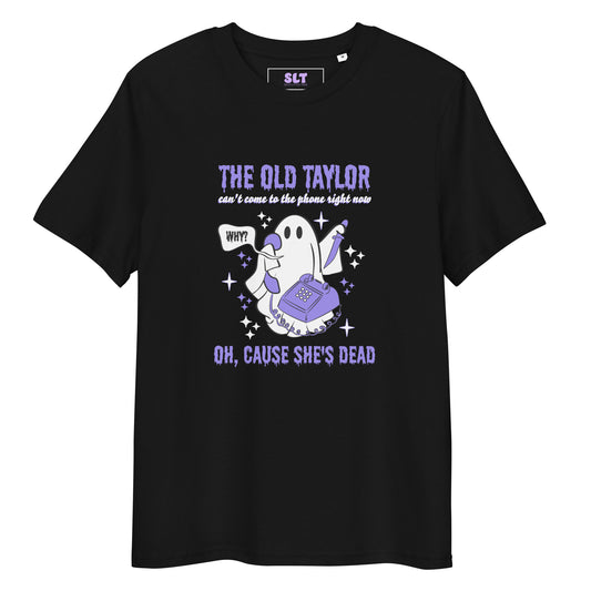 The Old Taylor Can't Come To The Phone Right Now | Taylor Swift T-Shirt