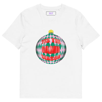 'Tis The Damn Season Unisex Organic Cotton T-Shirt 