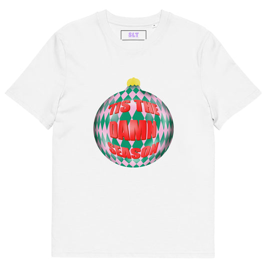 'Tis The Damn Season Unisex Organic Cotton T-Shirt 