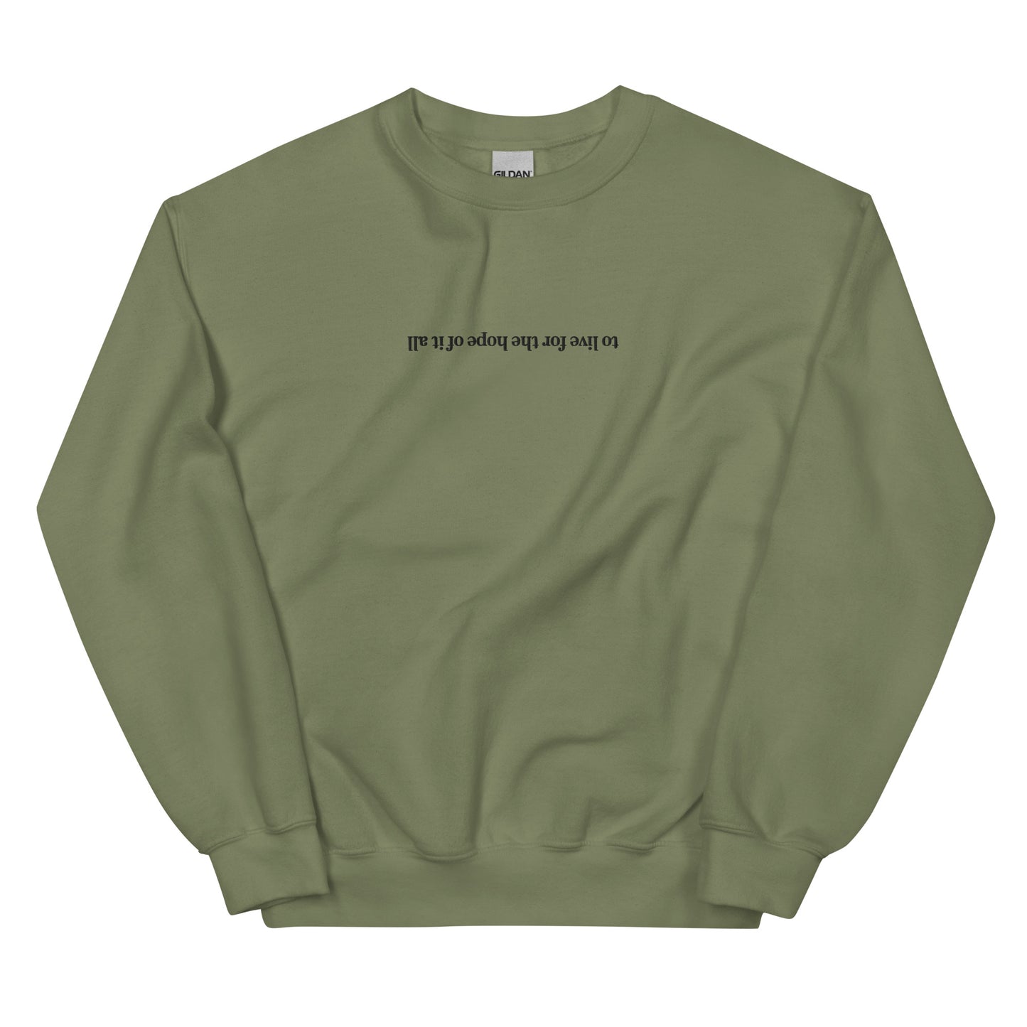 To Live For The Hope Of It All Embroidered Crewneck Sweatshirt