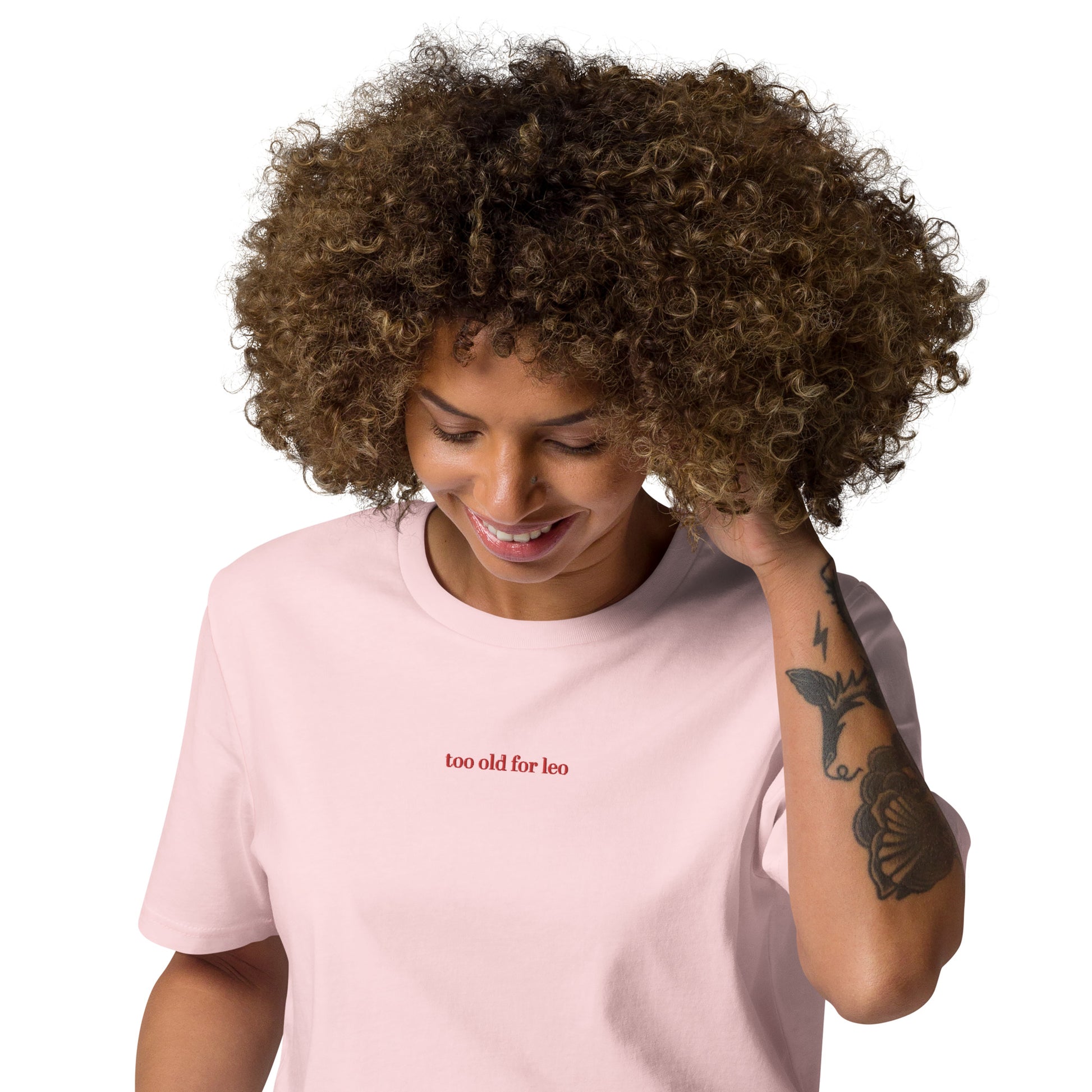 Too Old For Leo T-Shirt Pink