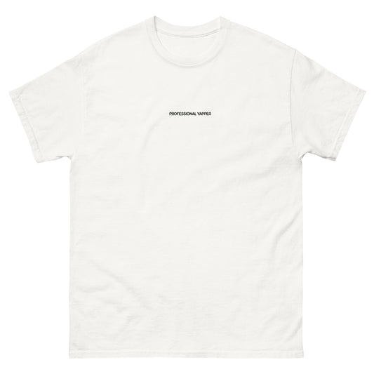 White unisex t-shirt with “Professional Yapper” embroidered on the chest in black.