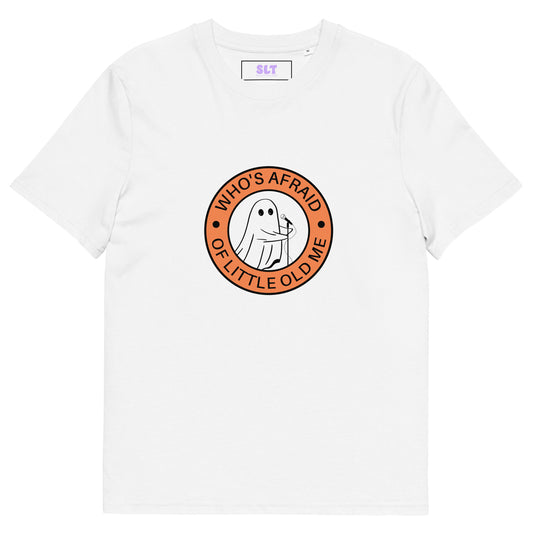 Who's Afraid Of Little Old Me T-Shirt White