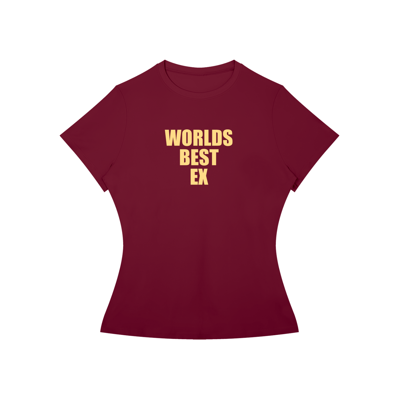 A women's short-sleeve t-shirt in maroon with the text 'WORLDS BEST EX' printed in yellow on the chest, displayed on a solid white background.