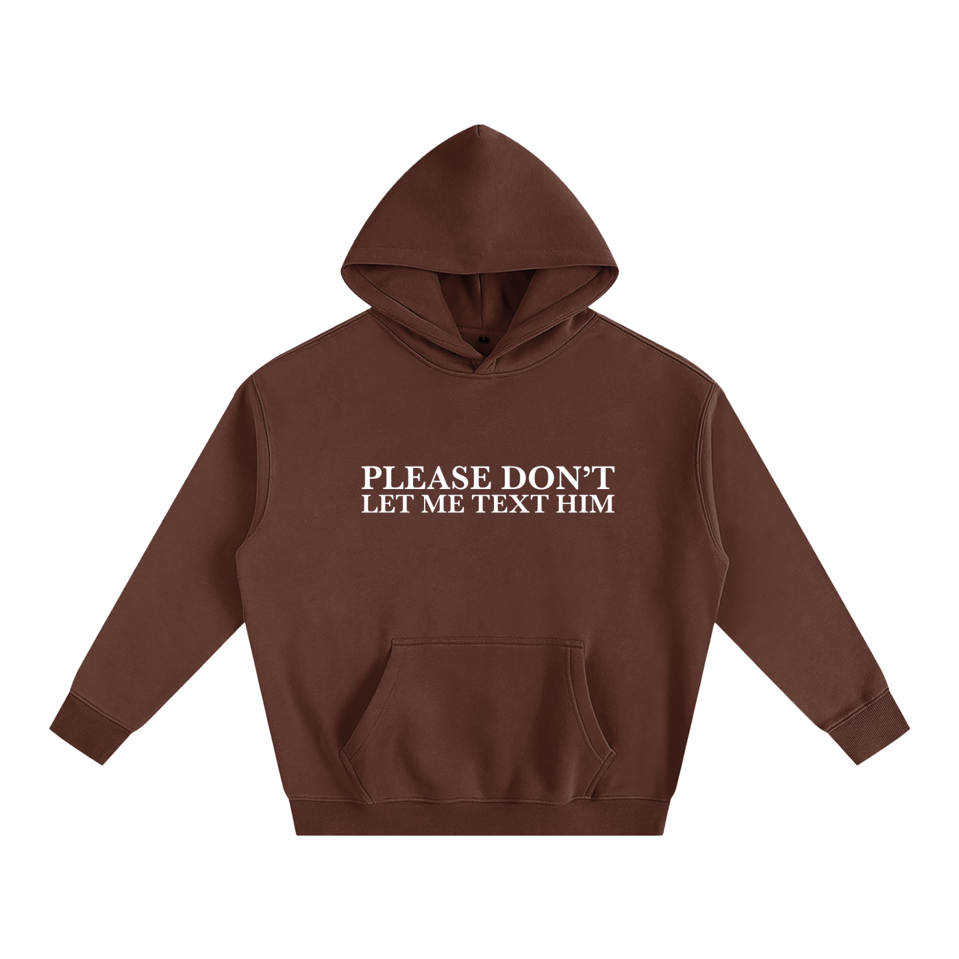 Please Don’t Let Me Text Him Hoodie | Funny Festival Hoodie