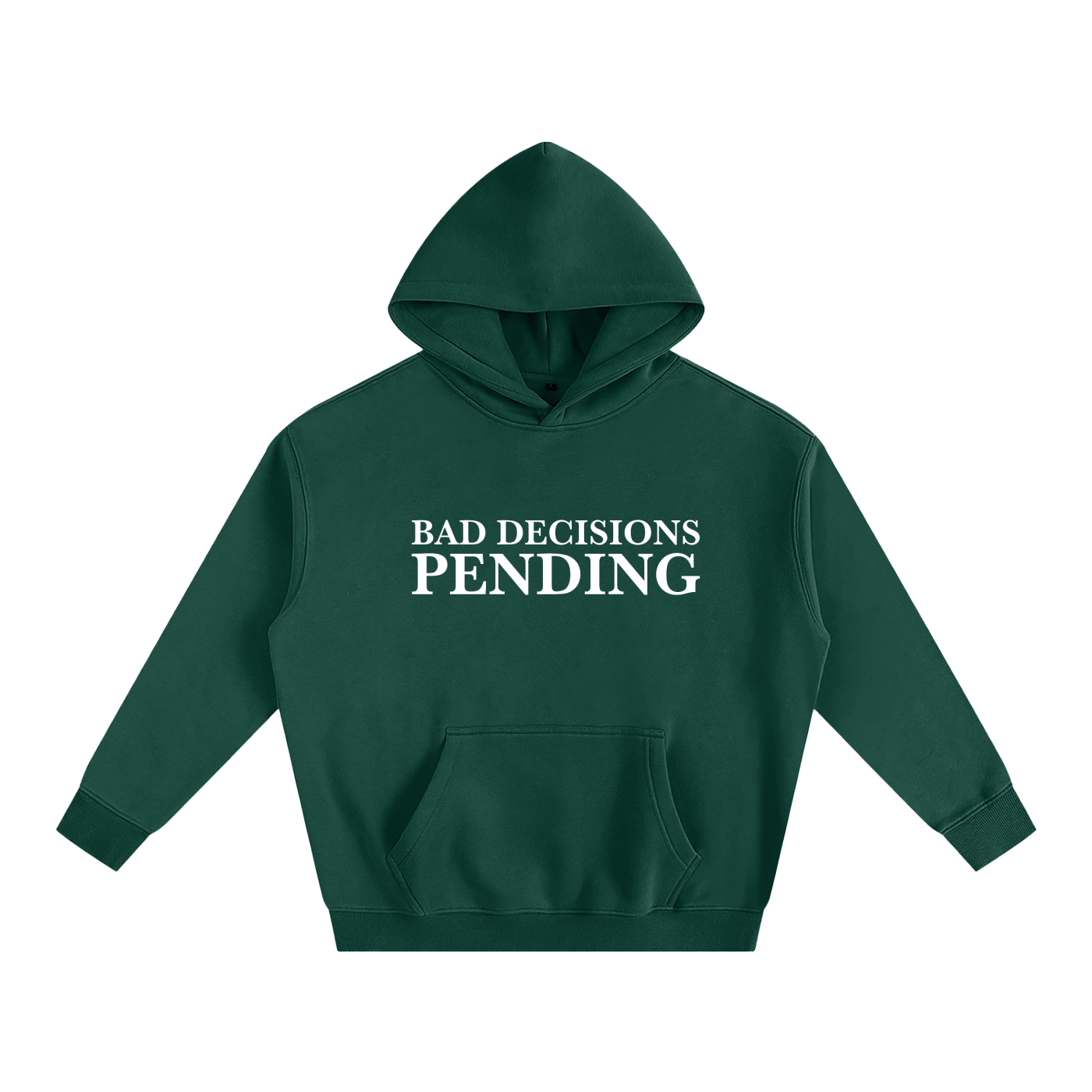 Bad Decisions Pending Hoodie | Funny Festival Hoodie