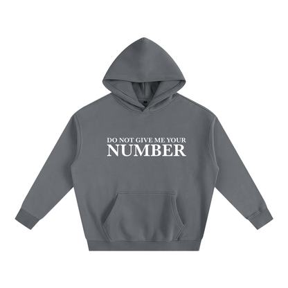 Do Not Give Me Your Number Hoodie