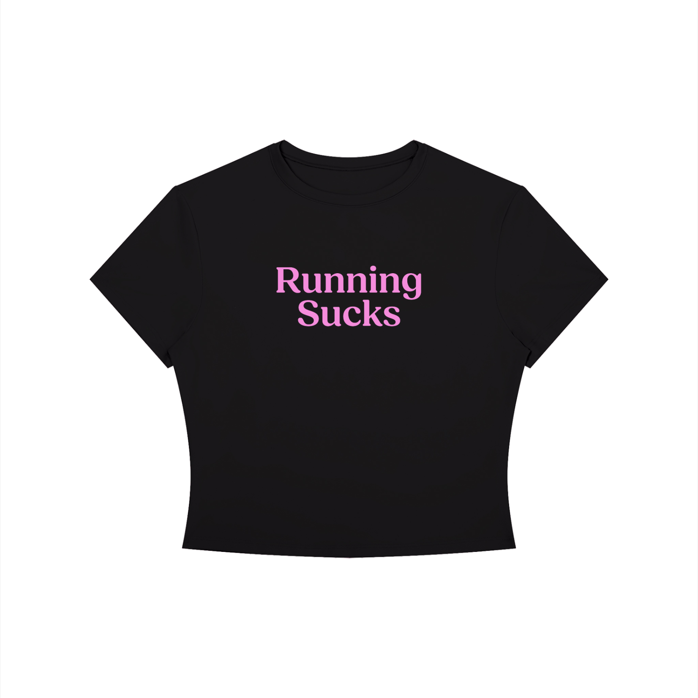 Running Sucks Baby Tee - Slogan Running T-Shirt