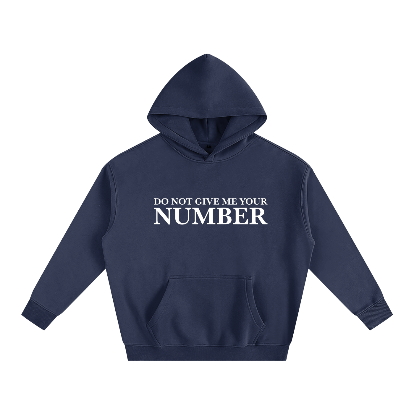 Do Not Give Me Your Number Hoodie