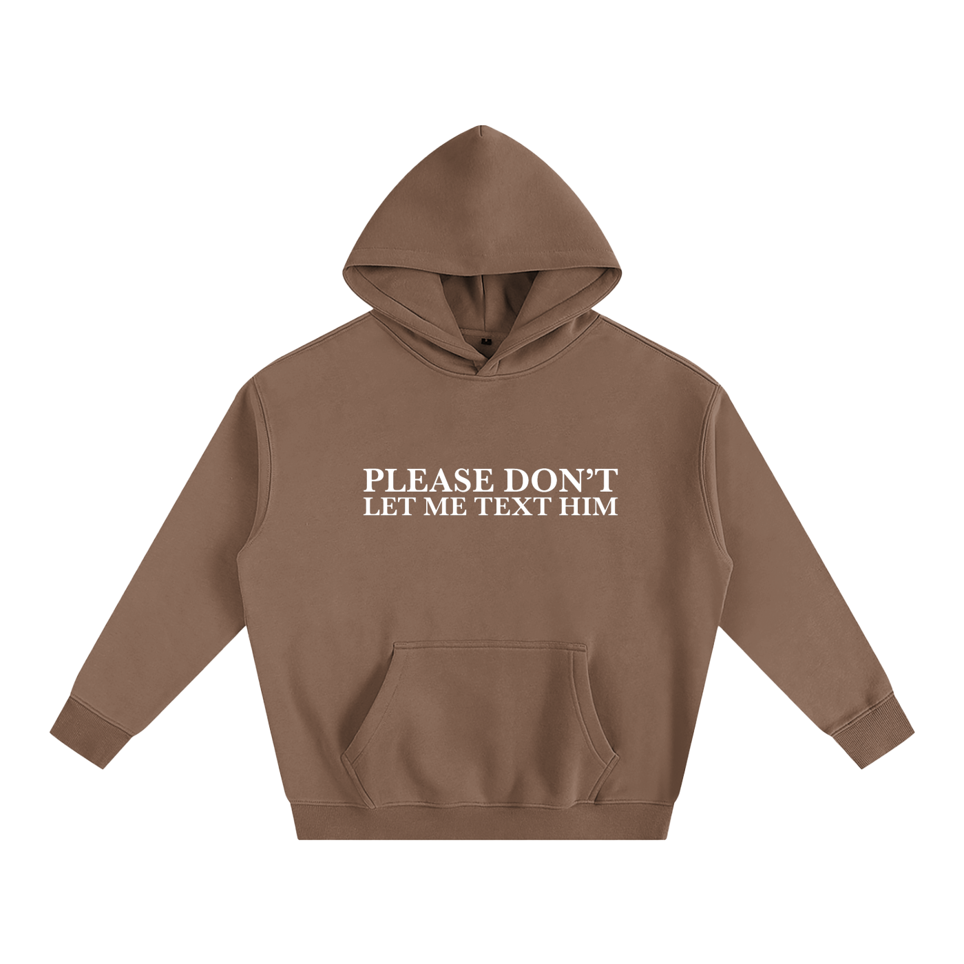 Please Don’t Let Me Text Him Hoodie | Funny Festival Hoodie
