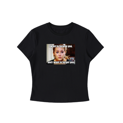 Lauren Conrad “I want to forgive you and I want to forget you” Baby Tee