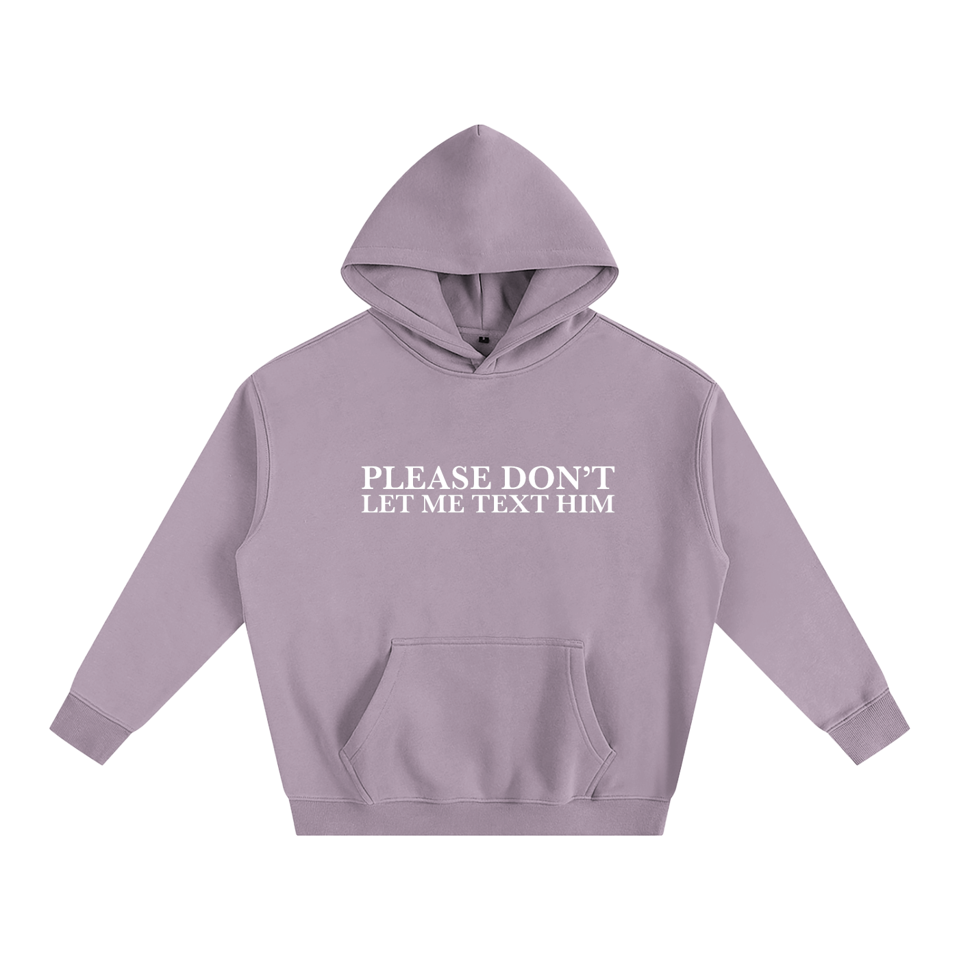 Please Don’t Let Me Text Him Hoodie | Funny Festival Hoodie